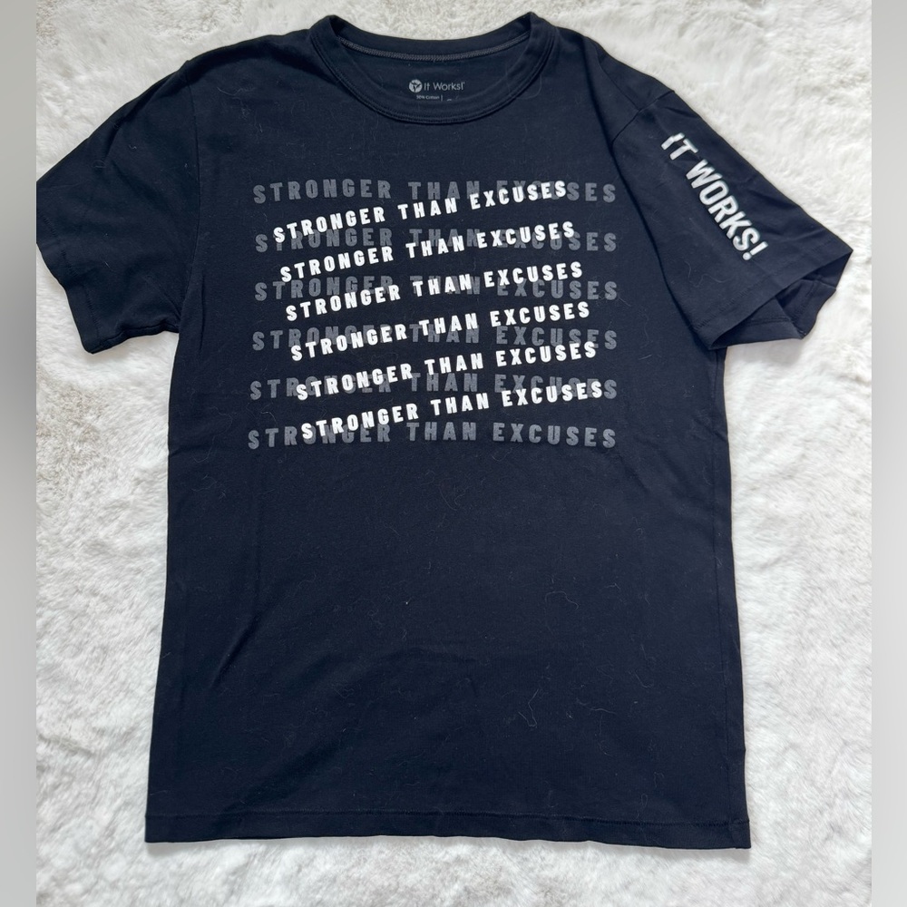 Itworks Stronger Than Excuses tee